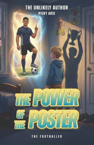 The Power Of The Poster: The Footballer