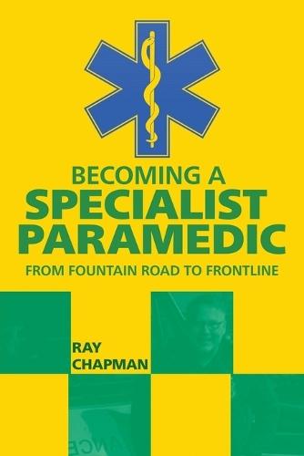 Becoming a Specialist Paramedic