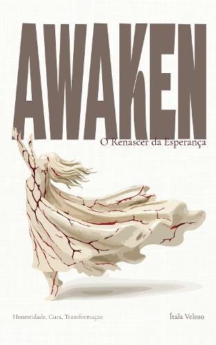 AWAKEN: O Renascer da Esperança