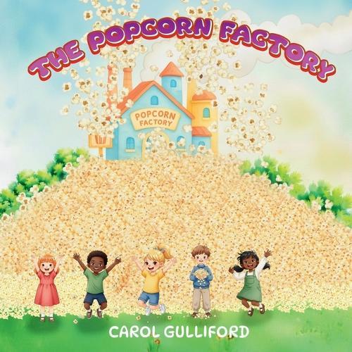 The Popcorn Factory: A fun children's picture book