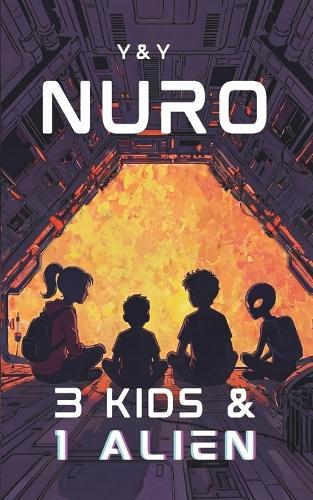 Nuro: 3 Kids & 1 Alien