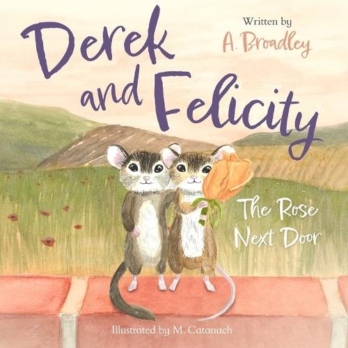 Derek and Felicity: The Rose Next Door