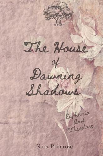 The House of Dawning Shadows