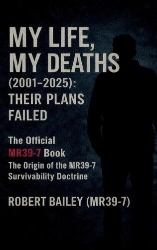 My Life, My Deaths (2001-2025): Their Plans Failed