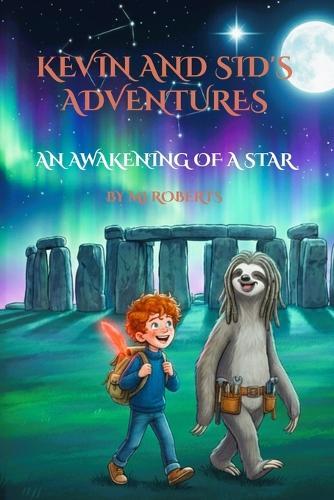 Kevin and Sid's Adventures: An Awakening of A Star
