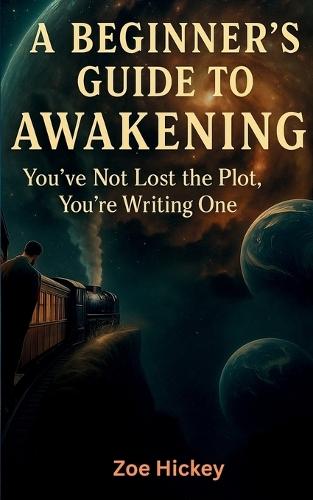 A Beginner’s Guide to Awakening