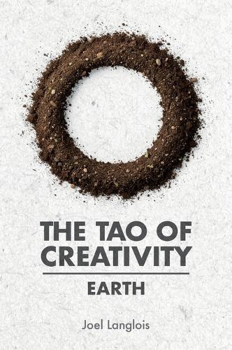 The Tao of Creativity: Earth