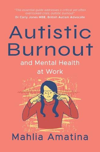 Autistic Burnout & Mental Health at Work
