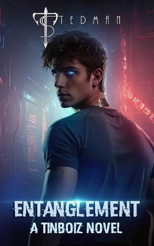 Entanglement: A Futuristic Dystopian YA Romance