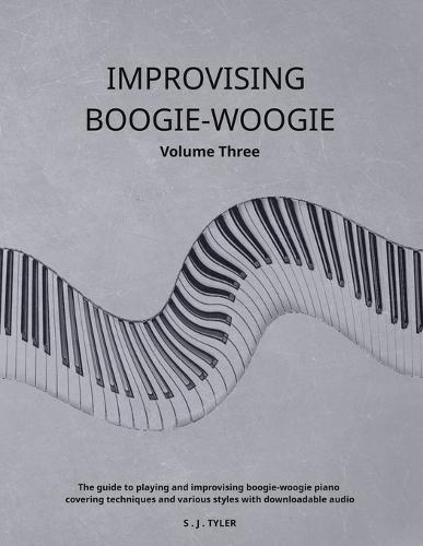 Improvising Boogie-Woogie Volume Three
