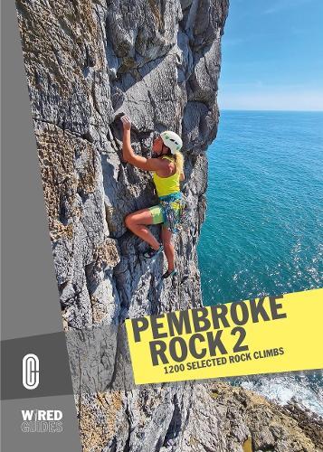 Pembroke Rock 2: 1200 Selected Rock Climbs