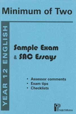 Minimum of Two: Sample Exam and SAC Essays