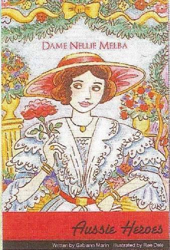 Aussie Heroes Dame Nellie Melba