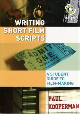Writing Short Film Scripts: A Student Guide