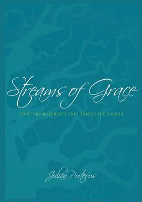 Streams of Grace: Spiritual movements that shaped the Church
