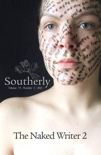 Southerly Journal Volume 75 No 2: The Naked Writer 2