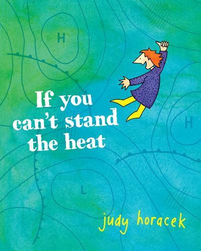 If You Can't Stand the Heat