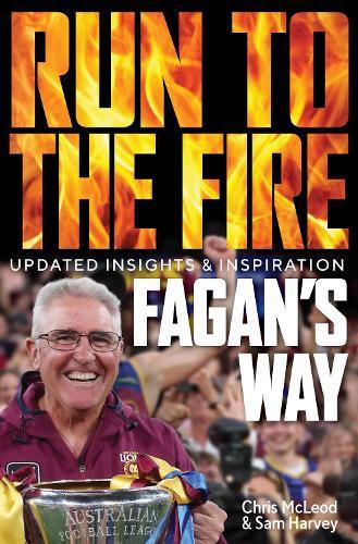 Fagan's Way: Run to the Fire Updated Insights & Inspiration