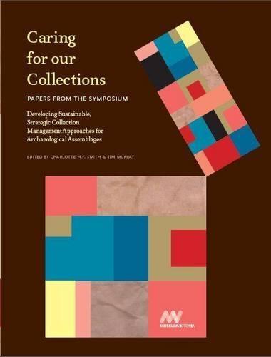 Caring for Collections: Papers from the Symposium