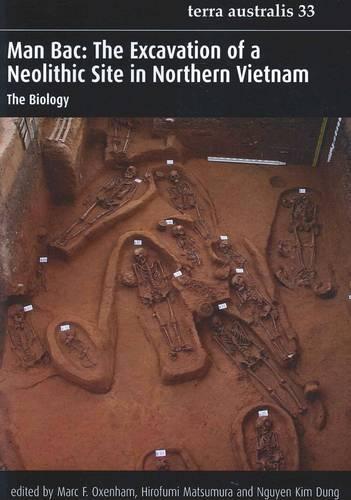 Man Bac: The Excavation of a Neolithic Site in Northern Vietnam