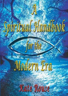A Spiritual Handbook for the Modern Era