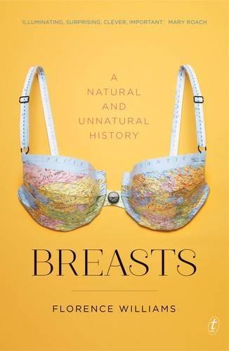 Breasts: A Natural and Unnatural History