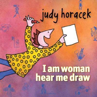 I am woman hear me draw