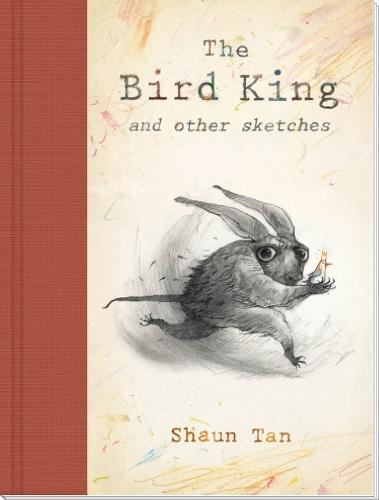The Bird King: And Other Sketches