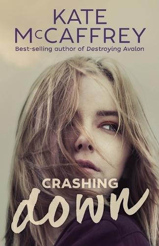 Crashing Down: A YA novel about decisions and consequences