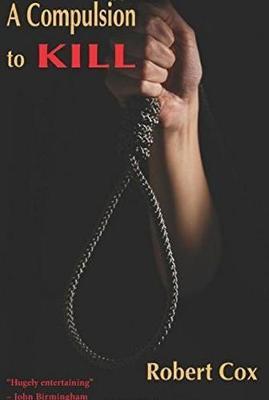 A Compulsion to Kill: The Surprising Story of Australia's Earliest Serial Killers