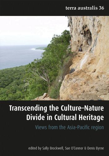 Transcending the Culture–Nature Divide in Cultural Heritage: Views from the Asia-Pacific Region