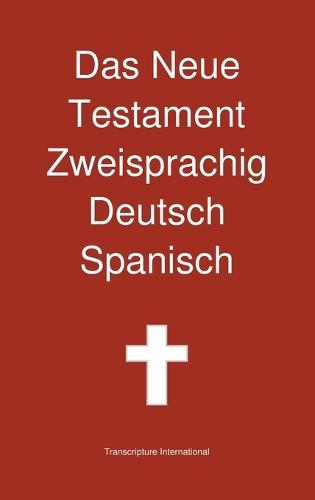 Das Neue Testament Zweisprachig, Deutsch - Spanisch