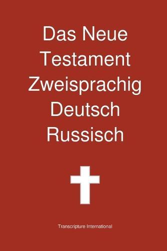 Das Neue Testament Zweisprachig, Deutsch - Russisch