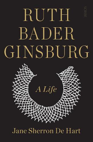 Ruth Bader Ginsburg: a life
