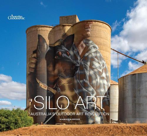 Silo Art: Australia's Outdoor Art Revolution