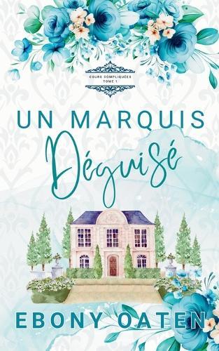 Un Marquis Déguisé