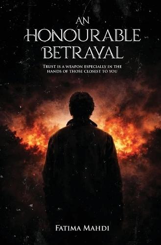 An Honorable Betrayal