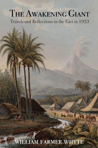 The Awakening Giant: Travels and Reflections in the East in 1923