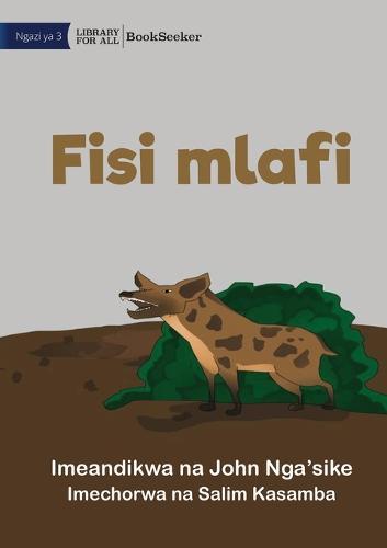 Greedy Hyena - Fisi mlafi