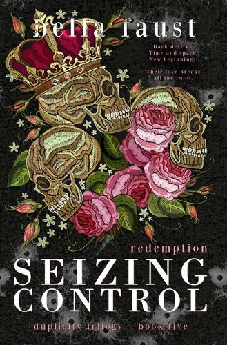Seizing Control Redemption: a dark and angsty love triangle