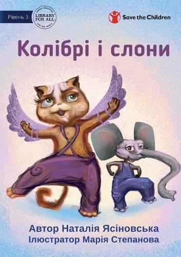 Hummingbirds and Elephants - &#1050;&#1086;&#1083;&#1110;&#1073;&#1088;&#1110; &#1110; &#1089;&#1083;&#1086;&#1085;&#1080;