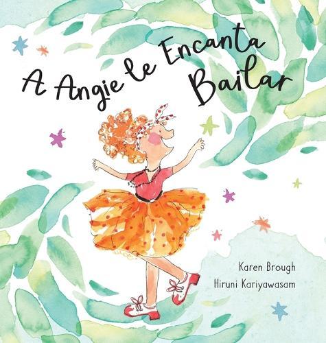 A Angie le Encanta Bailar: Encontrar Alegría en Las Aventuras de la Vida