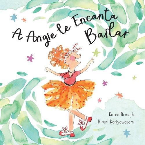 A Angie le Encanta Bailar: Encontrar Alegría en Las Aventuras de la Vida