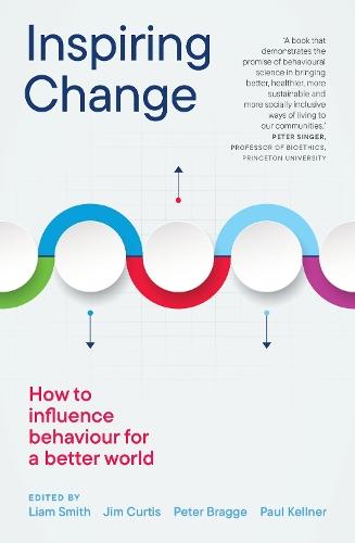 Inspiring Change: How to Influence Behaviour for a Better World