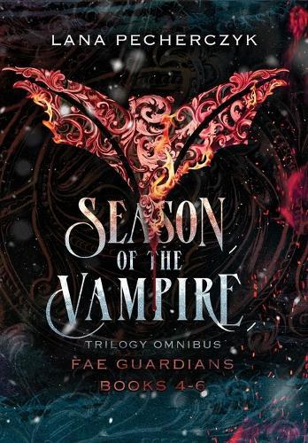 Season of the Vampire: Fae Guardians Omnibus Books 4 - 6
