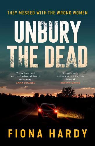 Unbury the Dead: They Messed with the Wrong Women