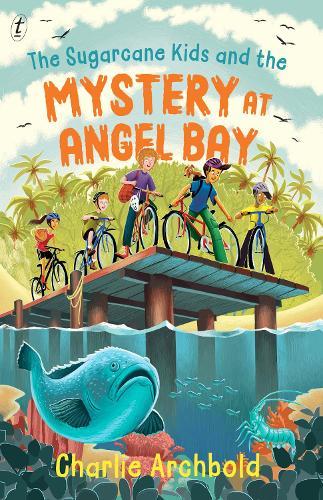 The Sugarcane Kids and the Mystery at Angel Bay