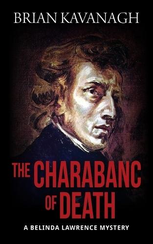 The Charabanc of Death (a Belinda Lawrence Mystery)