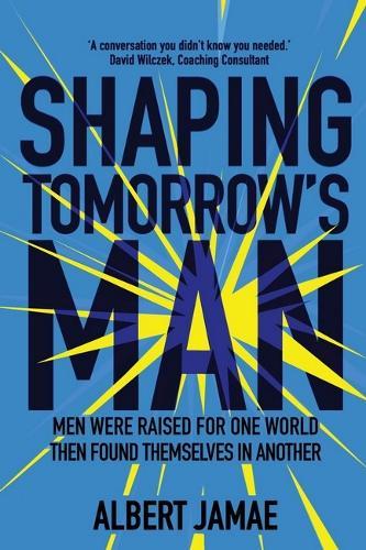 Shaping Tomorrow's Man
