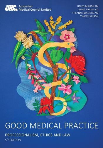 Good Medical Practice: Professionalism, ethics and law
